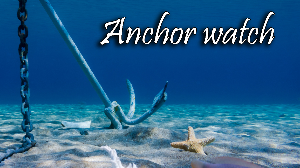 Anchor watch